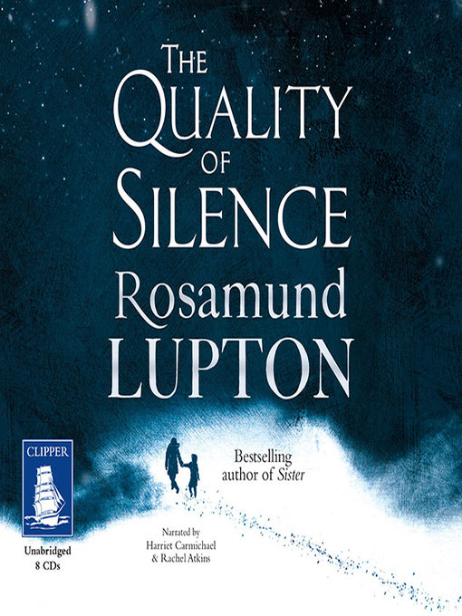 Title details for The Quality of Silence by Rosamund Lupton - Wait list